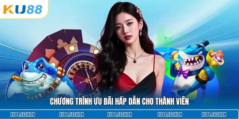 Chương trình ưu đãi hấp dẫn cho thành viên