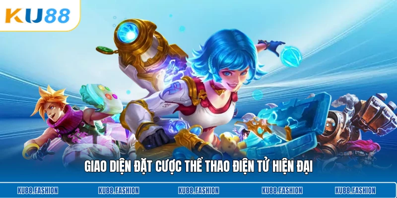 Giao diện đặt cược thể thao điện tử hiện đại