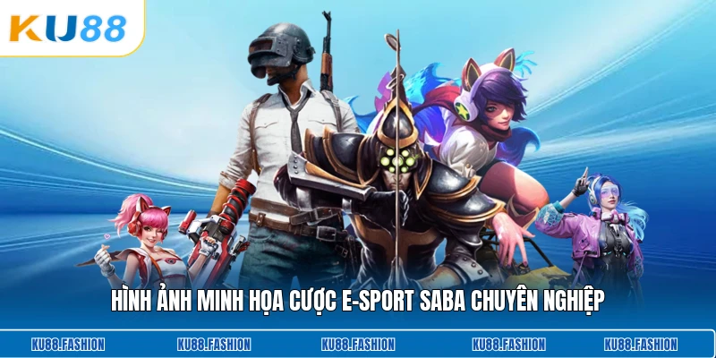 Hình ảnh minh họa cược e-Sport Saba chuyên nghiệp